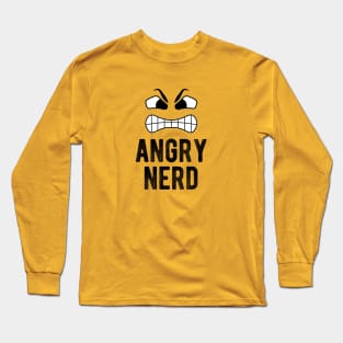 Angry Nerd not Angry Birds Long Sleeve T-Shirt